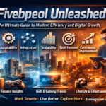 Fivebpeol Unleashed: The Ultimate Guide to Productivity, Collaboration, and Digital Growth in 2026