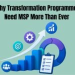 Why Transformation Programmes Need MSP More Than Ever
