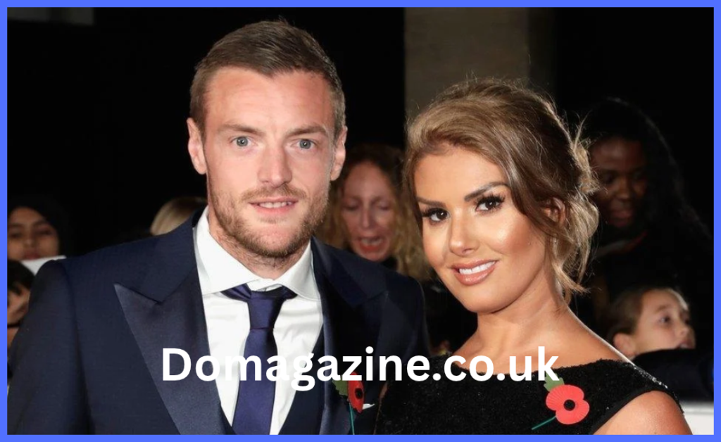 Rebekah Vardy: Inside the Life of Jamie Vardy’s Wife and Media Figure