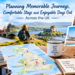 Planning Memorable Journeys, Comfortable Stays and Enjoyable Days Out Across the UK